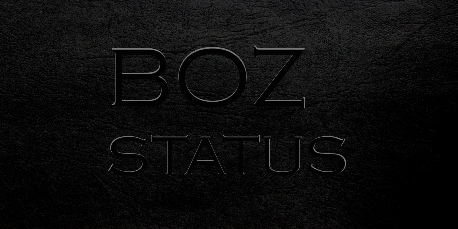 Boz Status
